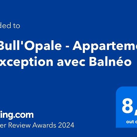 La Bull'Opale - Appartement D'Exception Avec Balneo Boulogne-sur-Mer Bagian luar foto